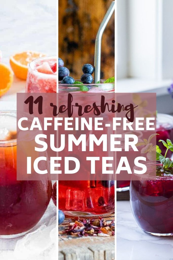 11 caffeine-free iced tea ideas for the summer pin image