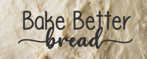 bake better bread