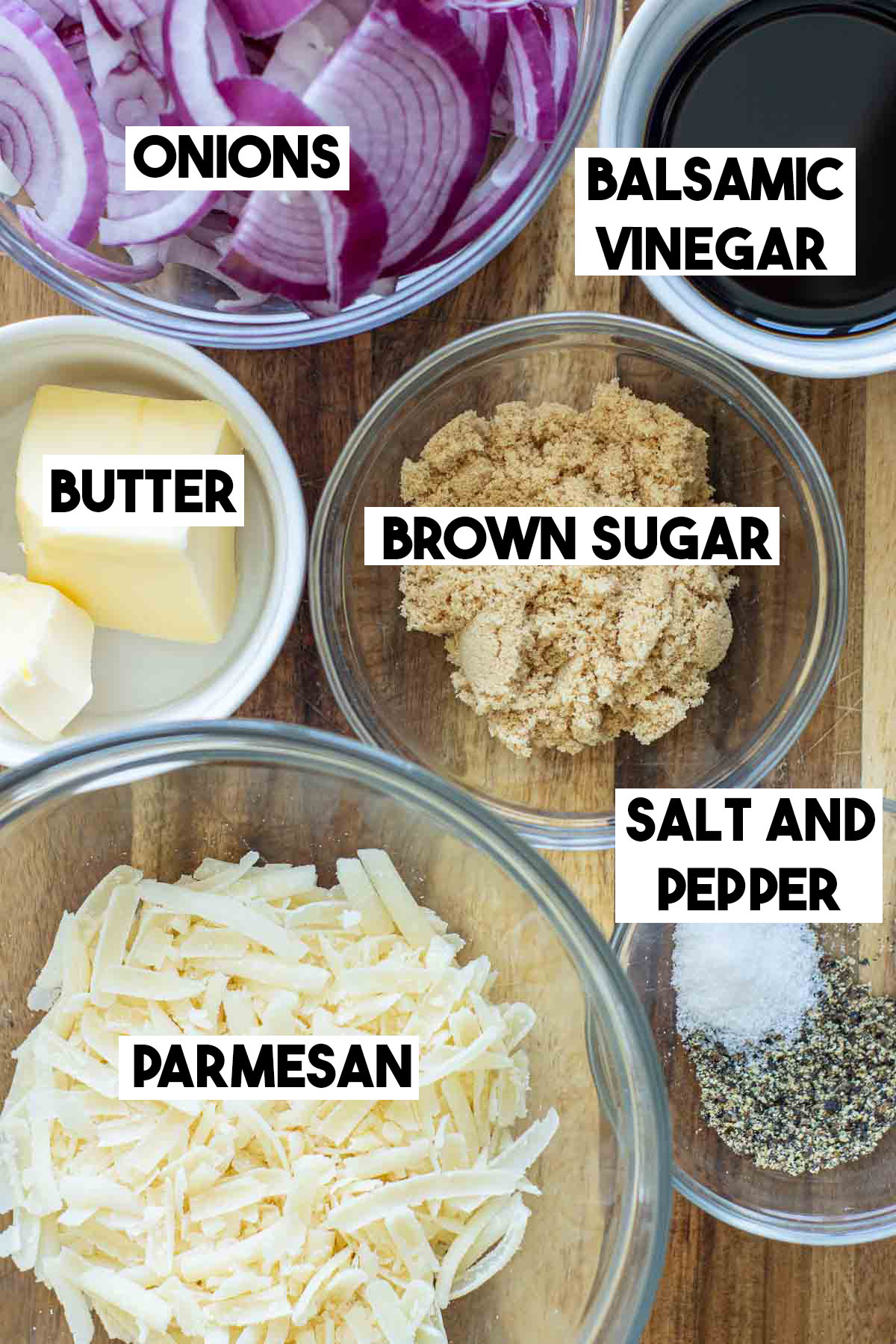 Ingredients for the toppings: parmesan, butter, brown sugar, sliced onions, salt, pepper, balsamic vinegar.